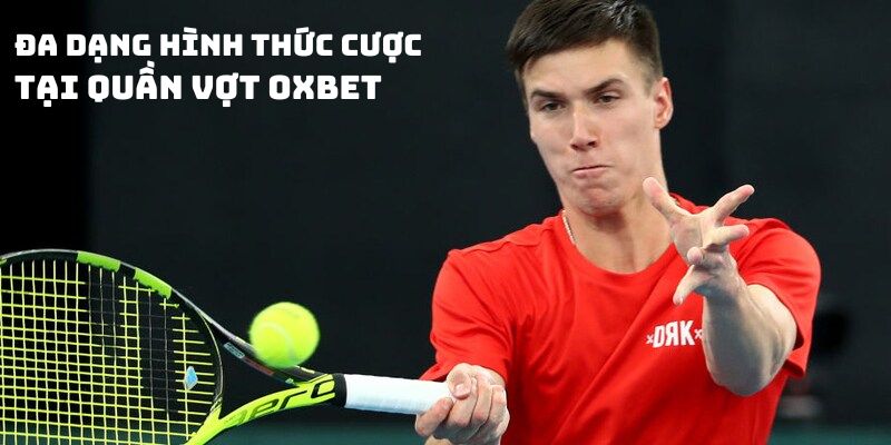 Nhiều loại hình cược tại quần vợt Oxbet